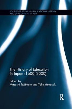 The History of Education in Japan (1600 - 2000) by Masashi Tsujimoto