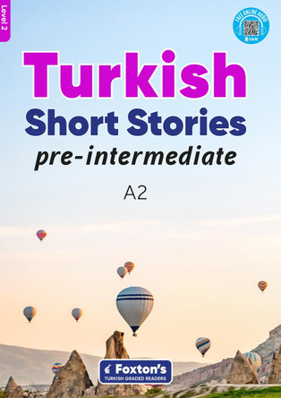 Pre-Intermediate Turkish Short Stories - Based on a comprehensive grammar and vocabulary framework (CEFR A2) - with quizzes , full answer key and online audio by Yusuf Buz