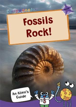 Fossils Rock!: (Purple Non-Fiction Early Reader) by Maverick Arts Publishing