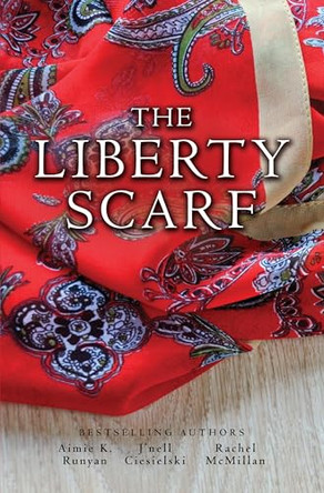 The Liberty Scarf by Aimie K Runyan 9781420521054