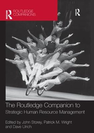 The Routledge Companion to Strategic Human Resource Management by John Storey