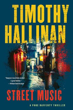 Street Music: A Poke Rafferty Thriller by Timothy Hallinan