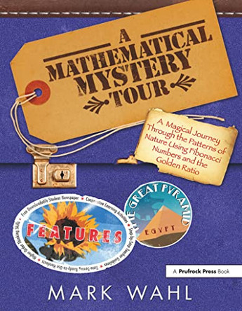 A Mathematical Mystery Tour: Higher-Thinking Math Tasks by Mark Wahl 9781593633387