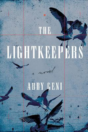 The Lightkeepers: A Novel by Abby Geni