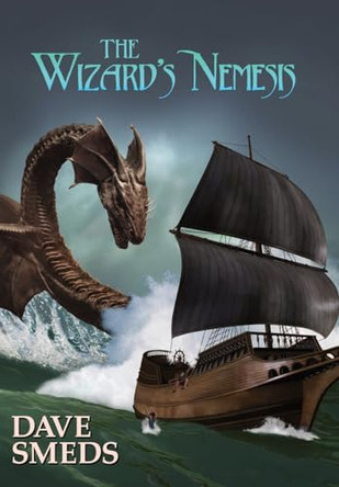 The Wizard's Nemesis by Dave Smeds 9781636322292