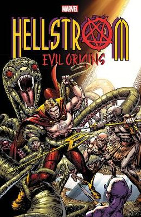 Hellstrom: Evil Origins by Gary Friedrich