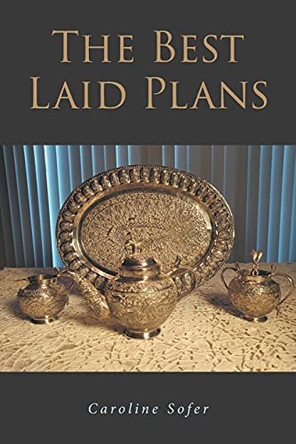 The Best Laid Plans by Caroline Sofer 9781638851868