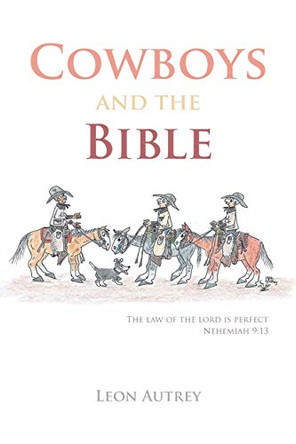 Cowboys and the Bible by Leon Autrey 9781644688045