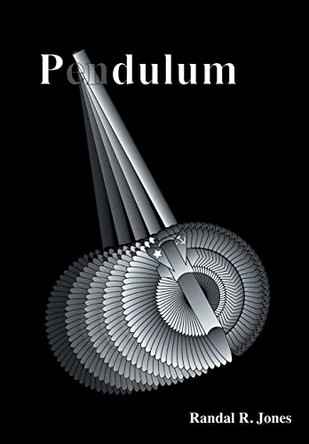 Pendulum by Randal R Jones 9781647192761