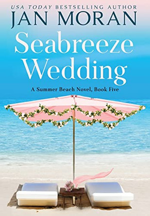 Seabreeze Wedding by Jan Moran 9781647780302