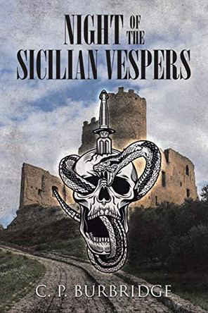 Night of the Sicilian Vespers by C P Burbridge 9781662417504