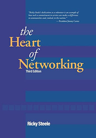 The Heart of Networking by Ricky Steele 9781665305129