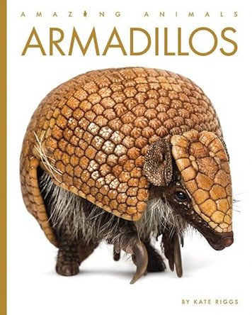 Armadillos by Kate Riggs 9781682771143