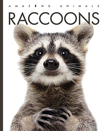 Raccoons by Kate Riggs 9781682771310