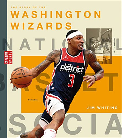 The Story of the Washington Wizards by Jim Whiting 9781682772027