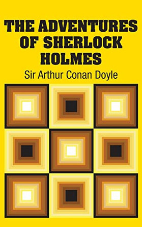 The Adventures of Sherlock Holmes by Sir Arthur Conan Doyle 9781731705389