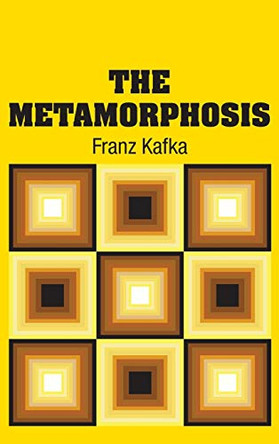 The Metamorphosis by Franz Kafka 9781731706720