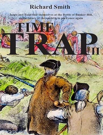 Time Trap two by Richard Smith 9781784566821