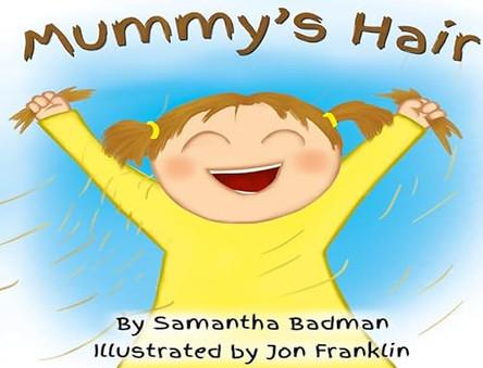 Mummy's Hair by Samantha Badman 9781784567491