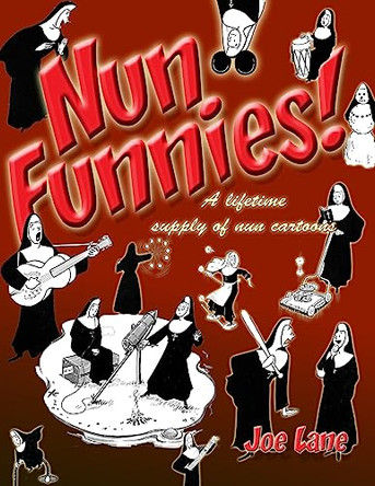 Nun Funnies! by Joe Lane 9781936404773