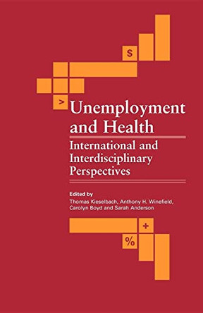 Unemployment and Health: International and Interdisciplinary Perspectives by Carolyn Boyd 9781875378616