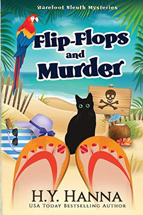 Flip-Flops and Murder (LARGE PRINT): Barefoot Sleuth Mysteries - Book 1 by H y Hanna 9781922436313