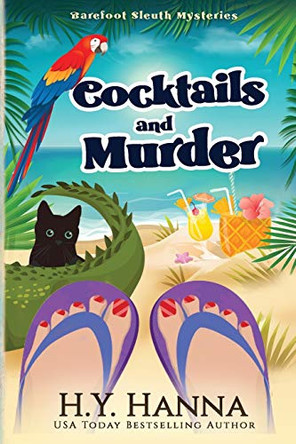 Cocktails and Murder (LARGE PRINT): Barefoot Sleuth Mysteries - Book 3 by H y Hanna 9781922436337