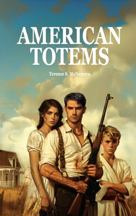 American Totems by Terence S McNamara 9781923087392