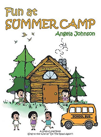 Fun at Summer Camp by Angela Johnson 9781640282704