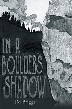 In a Boulder's Shadow by James Mandeville (Jm) Briggs 9781644247983