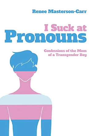 I Suck at Pronouns by Renee Masterson-Carr 9781662413933