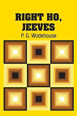 Right Ho, Jeeves by P G Wodehouse 9781731707253