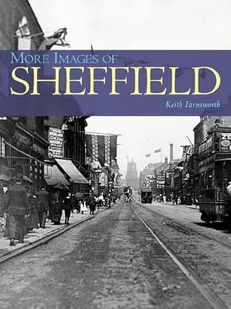 More Images of Sheffield by Keith Farnsworth 9781780911731