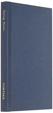 Going Home by Donald S Fortner 9781908475114