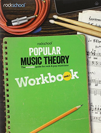Rockschool: Popular Music Theory Workbook Grade 2 by Nik Preston 9781908920713