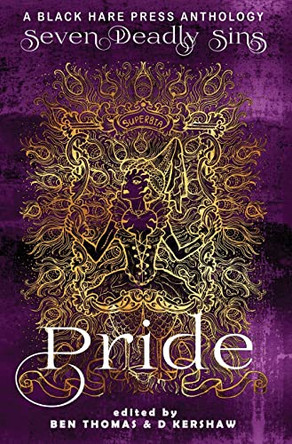 Pride: The Worst Sin of All by D Kershaw 9781925809428
