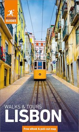 Rough Guides Walks and Tours Lisbon: Top 14 Itineraries for Your Trip: Travel Guide with eBook by Rough Guides 9781835292594