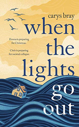When the Lights Go Out by Carys Bray 9781786332349