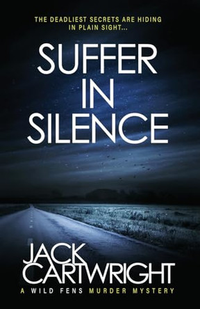 Suffer In Silence by Jack Cartwright 9781916986237
