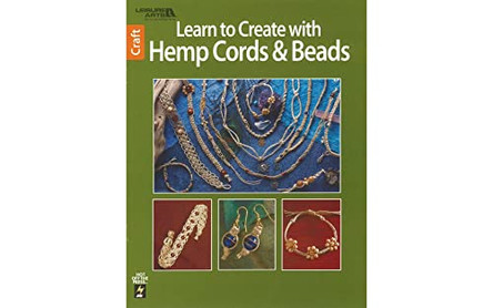 Learn to Create with Hemp, Cord, & Beads by Leisure Arts 9781464711220