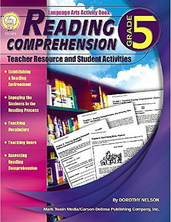 Reading Comprehension, Grade 5: Teacher Resource and Student Activities by Dorothy Nelson 9781580371520
