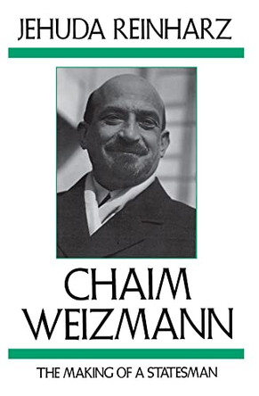 Chaim Weizmann by Jehuda Reinharz 9781584652687
