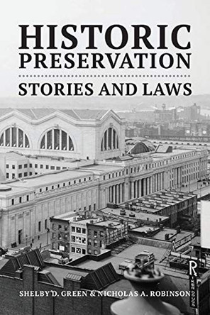 Historic Preservation: Stories and Laws by Shelby D Green 9781600425110