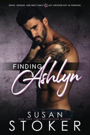 Finding Ashlyn by Susan Stoker 9781644993095