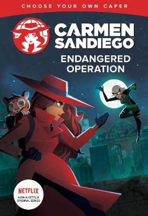 Carmen Sandiego: Endangered Operation (Choose-Your-Own Capers) by Houghton Mifflin Harcourt