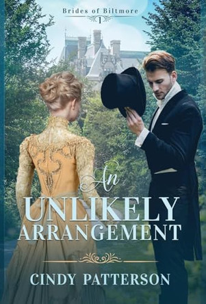 An Unlikely Arrangement by Cindy Patterson 9781646690442