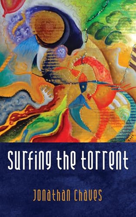 Surfing the Torrent by Jonathan Chaves 9781666782288