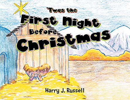 'Twas the First Night Before Christmas by Harry J Russell 9781685170301