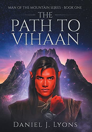 The Path to Vihaan by Daniel J Lyons 9781735595764