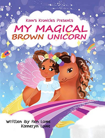 My Magical Brown Unicorn by Ren Lowe 9781735943794